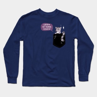 Pocket Lemur says Listen to Trans Voices! Long Sleeve T-Shirt